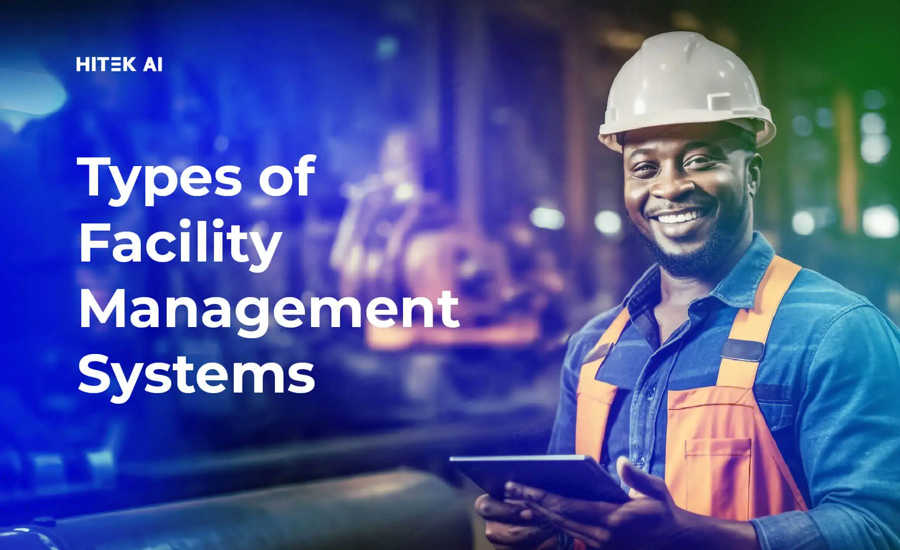 Types of Facility Management Systems